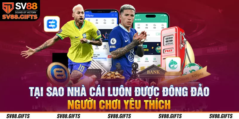 Tại sao nhà cái luôn được đông đảo người chơi yêu thích